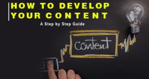 how to develop your content